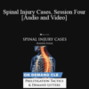 Trial Guides – Spinal Injury Cases, Session Four: Pre-Litigation Tactics & Demand Letters
