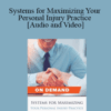 Trial Guides – Systems for Maximizing Your Personal Injury Practice