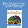 Trial Guides – Using Decision Science to Write Your Demand Letters