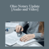 Wayne Rice, C. Allen Nichols – Ohio Notary Update