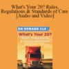 Trial Guides – What’s Your 20? Rules, Regulations & Standards of Care