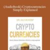 (Audiobook) Cryptocurrencies Simply Explained: Bitcoin, Ethereum, Blockchain, ICOs, Decentralization, Mining & Co