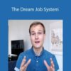 Austin Belcak – The Dream Job System