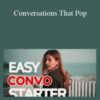 Authentic Man Program – Conversations That Pop