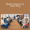 Authentic Man Program – Shana’s Answers on Video Blog