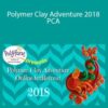 Awesome Admin – Polymer Clay Adventure 2018 – PCA
