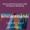 Barney Davey – How to Find & Connect with Art Buyers Workshop