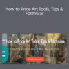 Barney Davey – How to Price Art Tools, Tips & Formulas