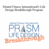 Bart Baggett – Mental Fitness International’s Life Design Breakthrough Program