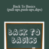 Bartendaz – Back To Basics (pull-ups,push-ups,dips)