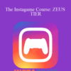 Based Zeus – The Instagame Course: ZEUS TIER