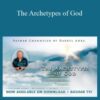 Bashar – The Archetypes of God