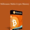 Ben Oberg – Millionaire Mafia Crypto Mastery