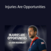Ben Rosenblatt – Injuries Are Opportunities