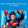 Benjamin Fairbourne – Super Affiliate Marketing Secrets 3.0+ Bonus