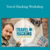 Benny Lewis – Travel Hacking Workshop