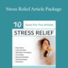 Berkeley Well-Being Institute – Stress Relief Article Package