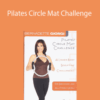 Bernadette Giorgi – Pilates Circle Mat Challenge