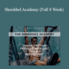 Body Alchemy – Shredded Academy (Full 8 Week)
