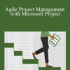 Bonnie Biafore – Agile Project Management with Microsoft Project
