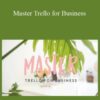 Boss Project – Master Trello for Business