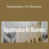 Boss Project – Squarespace for Business