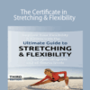 Brad Walker – The Certificate in Stretching & Flexibility
