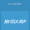 Bram Kanstein – No Code MVP