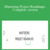 Brennan Dunn – Mastering Project Roadmaps Complete version