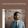 Brennan Hopkins – Lean & Mean Email Marketing