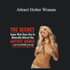 Brent Smith – Attract Hotter Women