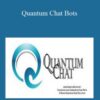 Brian Anderson – Quantum Chat Bots