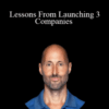 Brian Johnson – Lessons From Launching 3 Companies