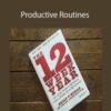 Brian P. Moran (12 Week Year) – Productive Routines