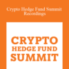 Bryce Paul & Aaron Malone – Crypto Hedge Fund Summit Recordings