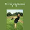 Bud Jeffries – Twisted conditioning I + II