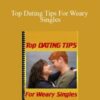 C Kellogg – Top Dating Tips For Weary Singles