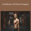 Caliathletics – Calisthenics Workout Program