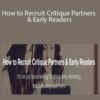 Carla King – How to Recruit Critique Partners & Early Readers