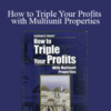 Carleton H. Sheets – How to Triple Your Profits with Multiunit Properties