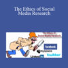 Carole Levitt – The Ethics of Social Media Research