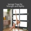 Carrie Owerko – Iyengar Yoga for Strength and Agility