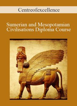 Centreofexcellence Sumerian and Mesopotamian Civilisations Diploma Course 250x343 1 - eSys[GroupBuy]