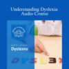 Centreofexcellence – Understanding Dyslexia Audio Course