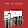 Charles Black – Dirty Talk Confidence