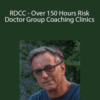 Charles Cottle – RDCC – Over 150 Hours Risk Doctor Group Coaching Clinics