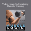 Charles Staley – Video Guide To Escalating Density Training (Online Version – Complete + Bonuses)