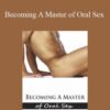 Chris Jackson – Becoming A Master of Oral Sex