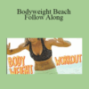 Chris Wilson – Bodyweight Beach Follow Along