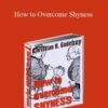 Christian Godefroy – How to Overcome Shyness